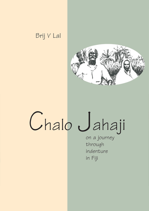Chalo Jahaji - On A Journey Through Indenture in Fiji