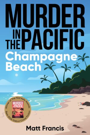 Murder in the Pacific: Champagne Beach