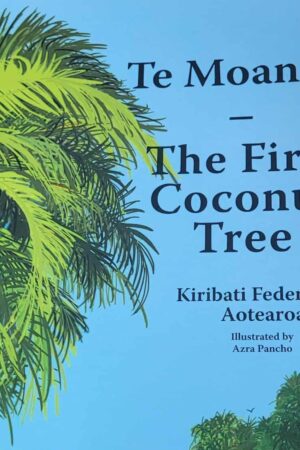 Te Moan Ni – The First Coconut Tree