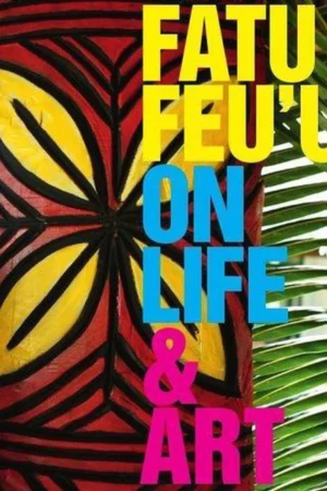 Fatu Feu’u on Life & Art