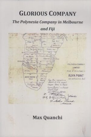 Glorious Company (The Polynesian Company in Melbourne and Fiji)