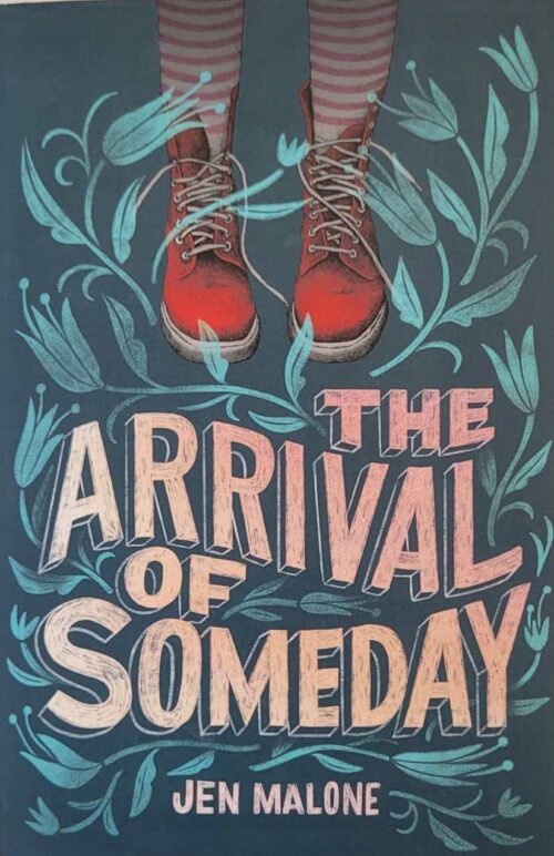 The Arrival Of Someday