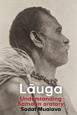 Lauga - Understanding Samoan Oratory