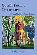 South Pacific Literature - From Myth to Fabulation
